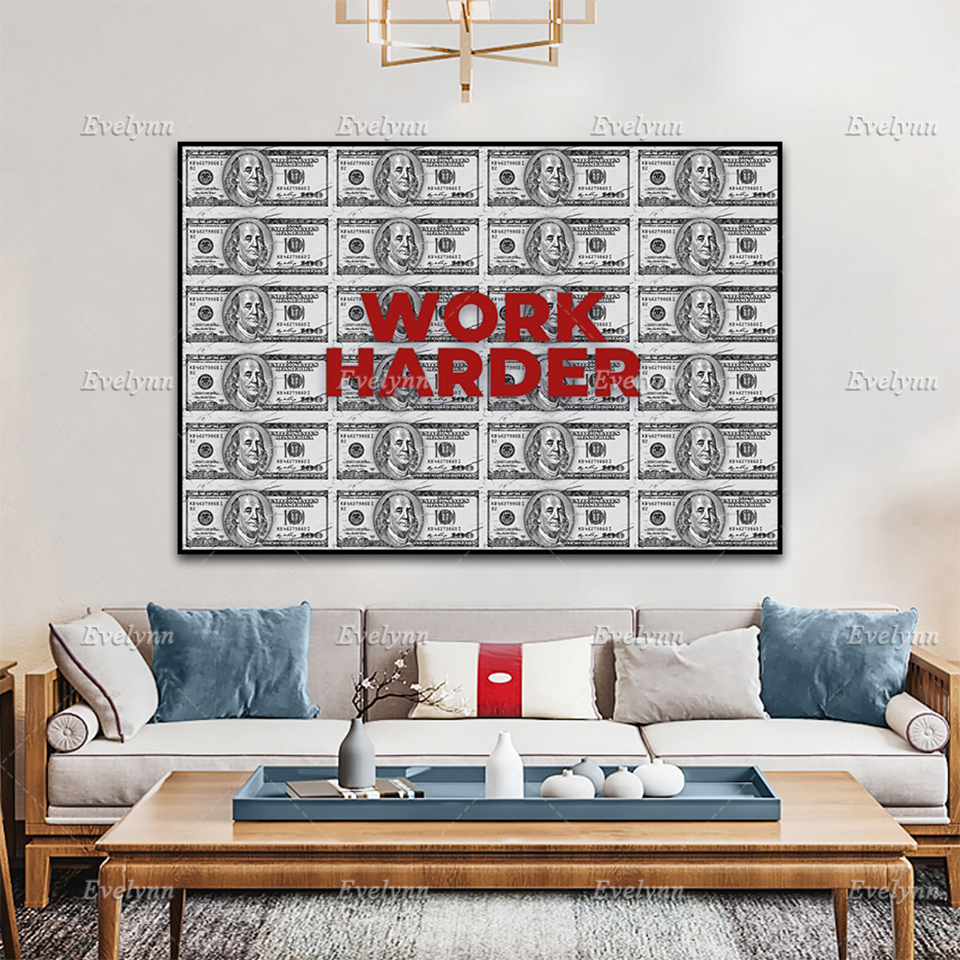 Affiches avec citations de travail plus dur, impression de Dollar, toile d'art mural Hd, peinture d'images modulaires pour chambre à coucher, bureau, décoration de la maison n° 3