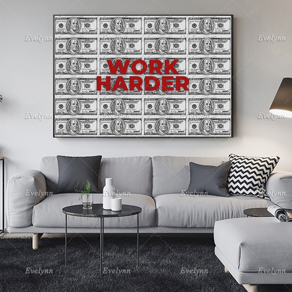 Affiches avec citations de travail plus dur, impression de Dollar, toile d'art mural Hd, peinture d'images modulaires pour chambre à coucher, bureau, décoration de la maison n° 1